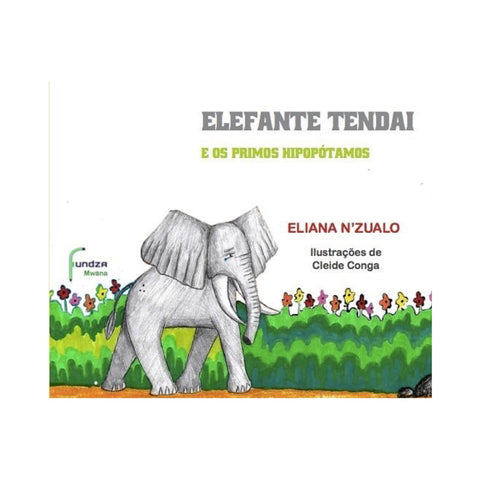 Elefante Tendai e os Primos Hipopótamos